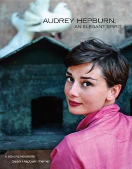 Hardcover Audrey Hepburn, an Elegant Spirit: A Son Remembers Book