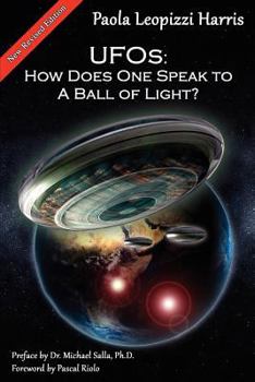 Paperback UFOs: How Does One Speak to a Ball of Light? Book