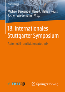 Paperback 18. Internationales Stuttgarter Symposium: Automobil- Und Motorentechnik [German] Book