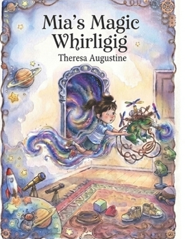 Mia's Magic Whirligig (Mia's Magical Adventures)