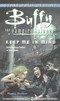 Keep Me in Mind - Book #1 of the Buffy the Vampire Slayer: Season 2