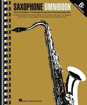 Paperback Saxophone Omnibook for B-Flat Instruments - 53 Songs Transcribed Exactly from Artist Recorded Solos Book
