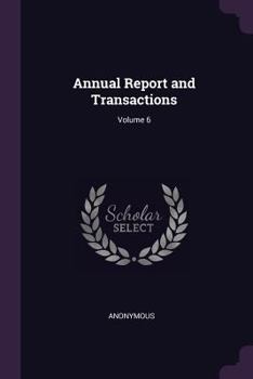 Paperback Annual Report and Transactions; Volume 6 Book