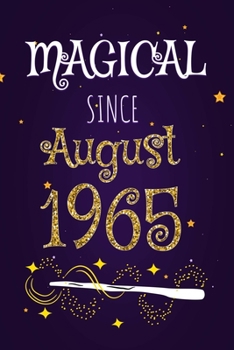Magical Since August 1965: 120 blank pages of high quality white paper, 6" x 9" cute premium matte cover