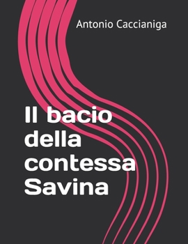 Il bacio della contessa Savina