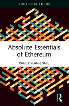Paperback Absolute Essentials of Ethereum Book