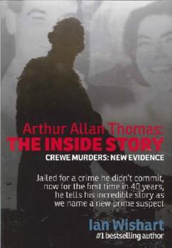 Paperback Arthur Allan Thomas: The Inside Story: Crewe Murders: New Evidence Book
