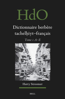 Hardcover Dictionnaire Berbère Tachelḥiyt - Français: Établi Sur La Base d'Ouvrages Publiés Et Non-Publiés, d'Études Et Documents Divers, de Thèses Univer [French] Book