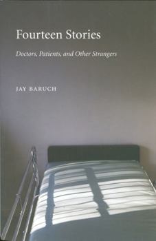 Paperback Fourteen Stories: Doctors, Patients, and Other Strangers Book