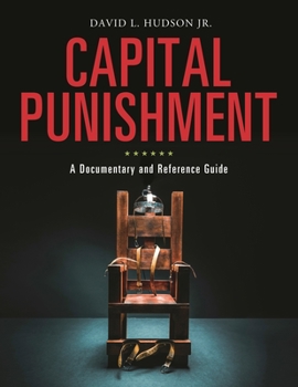 Hardcover Capital Punishment: A Documentary and Reference Guide Book