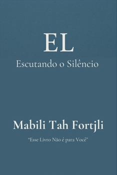 Paperback El: Escutando o Silêncio [Portuguese] Book