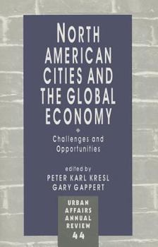 Paperback North American Cities and the Global Economy: Challenges and Opportunities Book