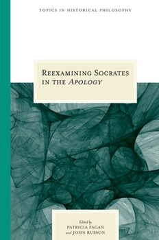 Paperback Reexamining Socrates in the Apology Book