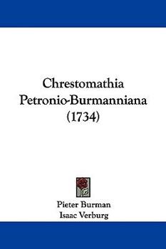 Hardcover Chrestomathia Petronio-Burmanniana (1734) Book