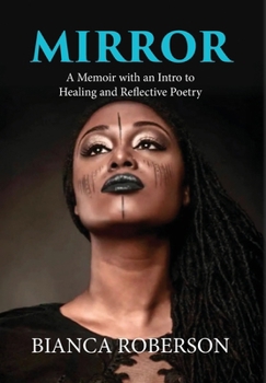 Hardcover Mirror: A Memoir with an Intro to Healing and Reflective Poetry Book