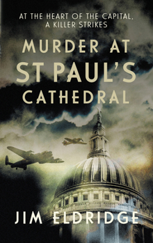 Hardcover Murder at St Paul's Cathedral: The Gripping Wartime Murder Mystery Book