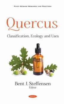 Hardcover Quercus: Classification, Ecology and Uses Book