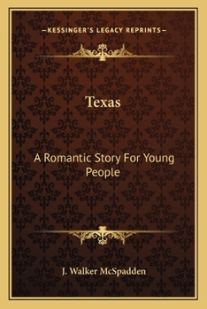 Paperback Texas: A Romantic Story For Young People Book