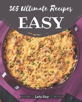 Paperback 365 Ultimate Easy Recipes: An Easy Cookbook that Novice can Cook Book