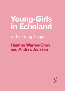 Young-Girls in Echoland: #Theorizing Tiqqun