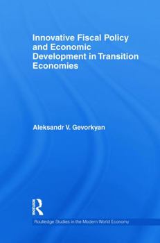 Paperback Innovative Fiscal Policy and Economic Development in Transition Economies Book