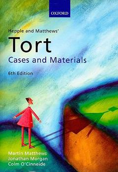 Hepple and Matthews' Tort: Cases and Materials (Cases & Materials)