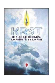 Paperback Krst: Je suis le chemin, la vérité et la vie [French] Book