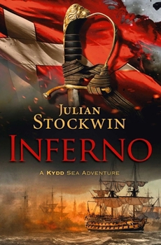 Inferno: A Kydd Sea Adventure, Book 17