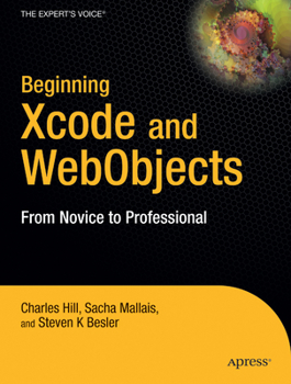 Paperback Beginning Xcode and WebObjects: From Novice to Professional Book