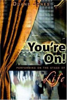 Paperback You're On!: Performing on the Stage of Life Book