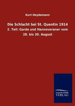 Paperback Die Schlacht bei St. Quentin 1914 [German] Book
