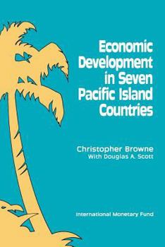 Paperback Economic Development in Seven Pacific Island Countries Book