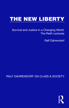 Paperback The New Liberty: Survival and Justice in a Changing World: The Reith Lectures Book