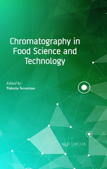 Hardcover Chromatography in Food Science and Technology Book