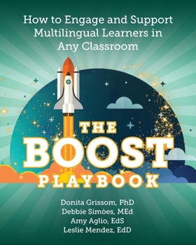 Paperback The BOOST Playbook: How to Engage and Support Multilingual Learners in Any Classroom Book