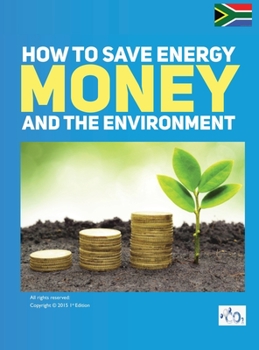 Hardcover How to Save Energy. Money and the Environment: 4 Step Carbon Emission Eradication Process for in HVAC&R for END Users and Professionals Book