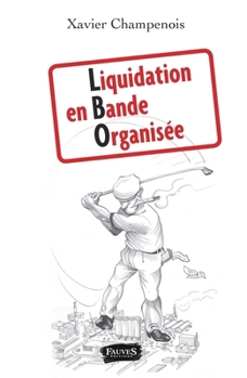Paperback Liquidation en bande organisée [French] Book
