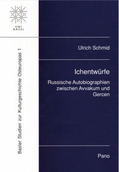 Hardcover Ichentwurfe: Russische Autobiographien Zwischen Avvakum Und Gercen [German] Book