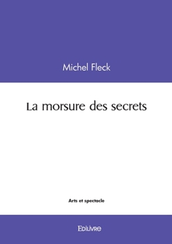 Paperback La morsure des secrets [French] Book