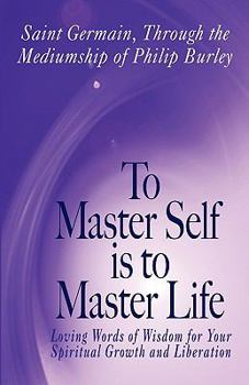 Paperback To Master Self Is to Master Life Book