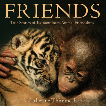Paperback Friends: True Stories of Extraordinary Animal Friendships Book