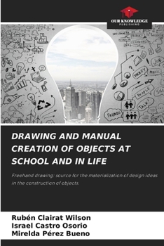 Paperback Drawing and Manual Creation of Objects at School and in Life Book