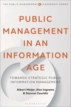 Hardcover Public Management in an Information Age: Towards Strategic Public Information Management Book