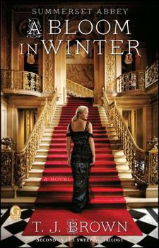 Paperback Summerset Abbey: A Bloom in Winter Book