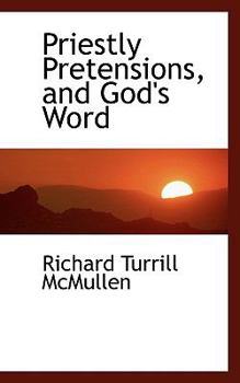 Paperback Priestly Pretensions, and God's Word Book