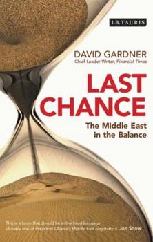 Hardcover Last Chance: The Middle East in the Balance Book