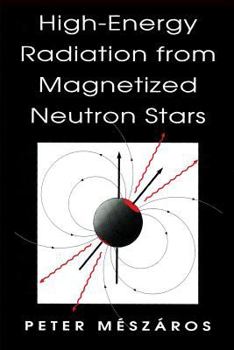 Paperback High-Energy Radiation from Magnetized Neutron Stars Book
