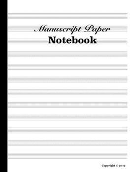 Paperback Manuscript Paper Notebook: Blank Line Paper Book Journal: Music Sheets For Musicians Primary Creative Compositions 8.5x11 Inches Book