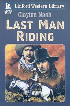Paperback Last Man Riding [Large Print] Book