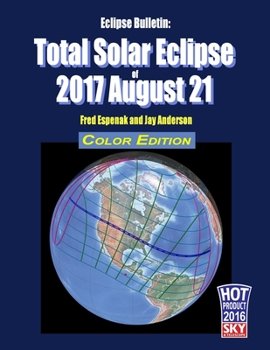 Paperback Eclipse Bulletin: Total Solar Eclipse of 2017 August 21 - Color Edition Book